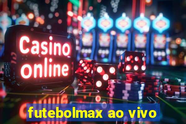 futebolmax ao vivo